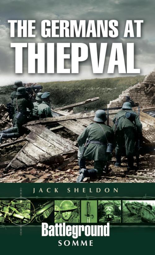 Cover of the book The Germans at Thiepval by Jack Sheldon, Pen and Sword