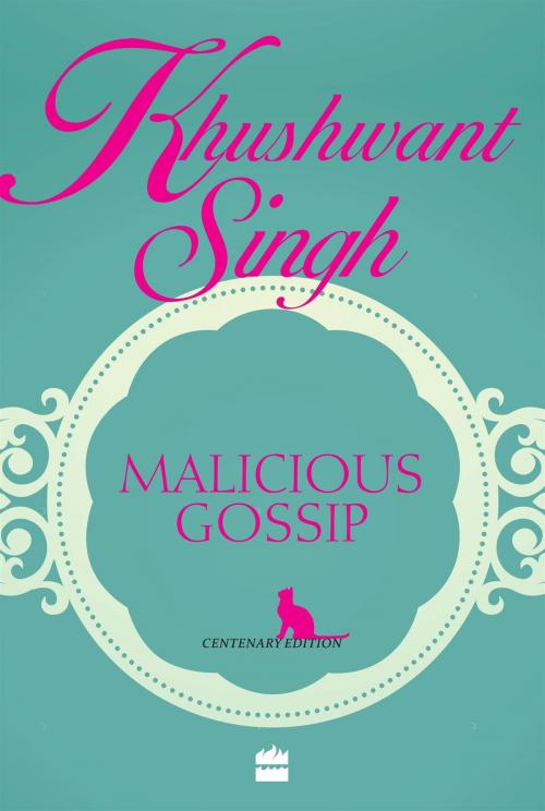 Cover of the book Malicious Gossip by Khushwant Singh, HarperCollins Publishers India