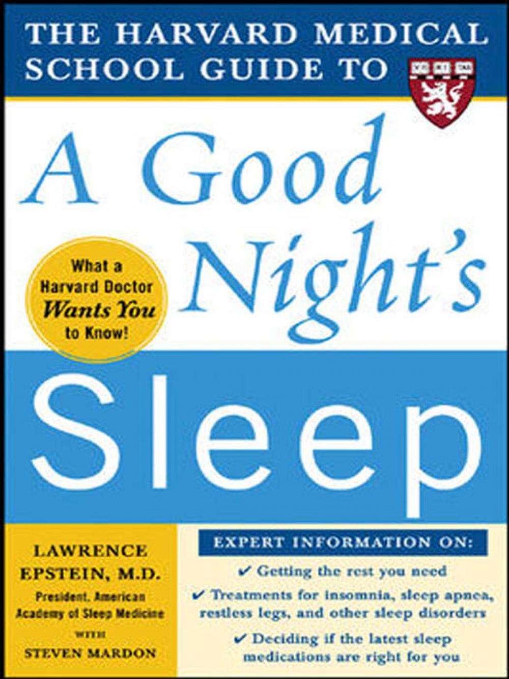 Big bigCover of The Harvard Medical School Guide to a Good Night's Sleep