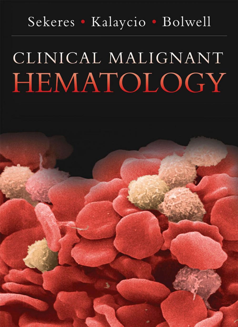 Big bigCover of Clinical Malignant Hematology