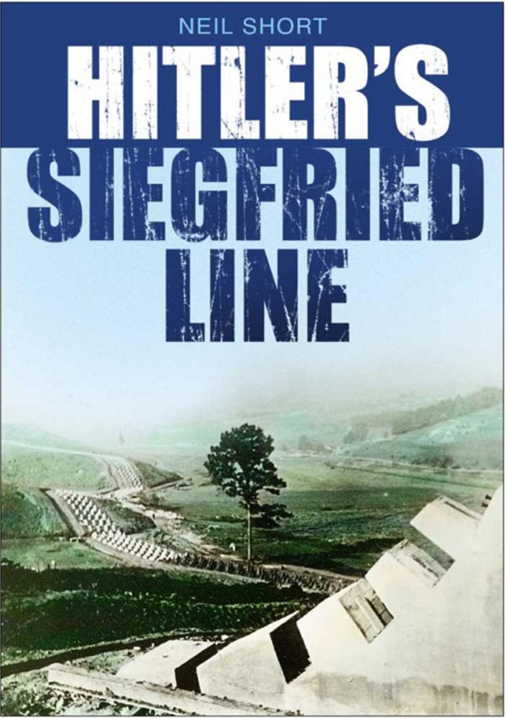 Big bigCover of Hitler's Siegfried Line