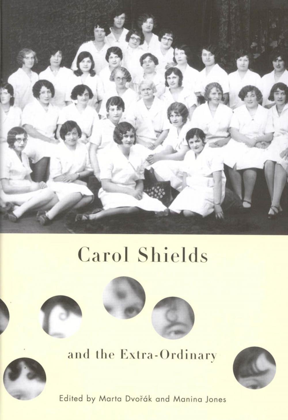 Big bigCover of Carol Shields and the Extra-Ordinary