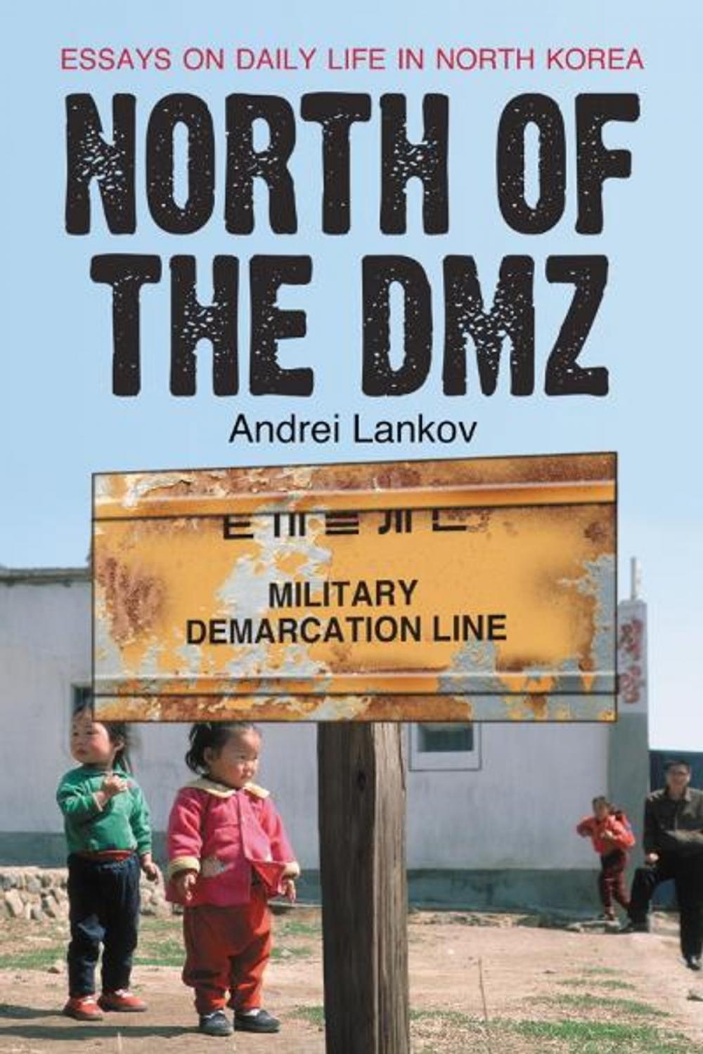 Big bigCover of North of the DMZ: Essays on Daily Life in North Korea