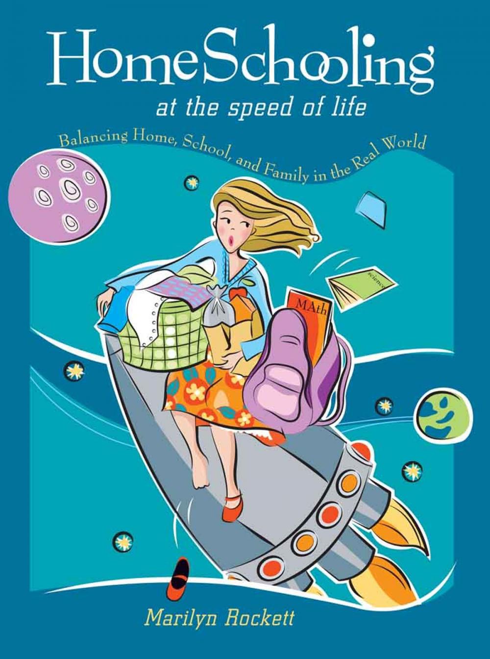 Big bigCover of Homeschooling at the Speed of Life