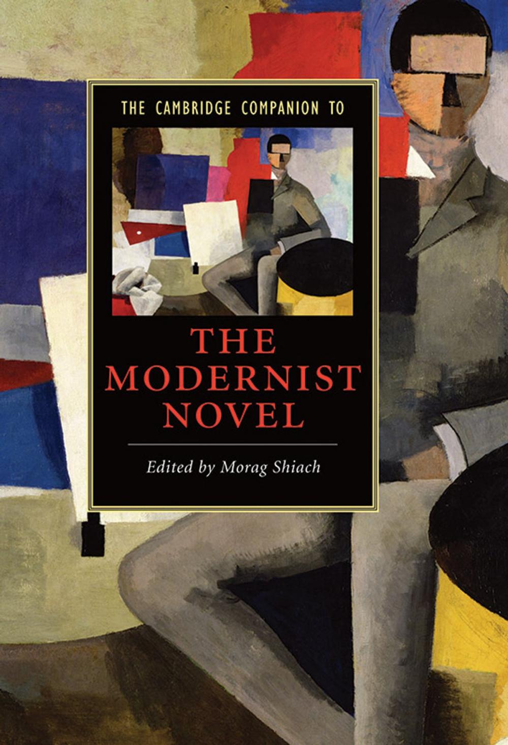 Big bigCover of The Cambridge Companion to the Modernist Novel