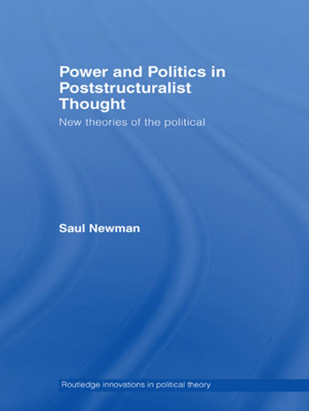 Big bigCover of Power and Politics in Poststructuralist Thought