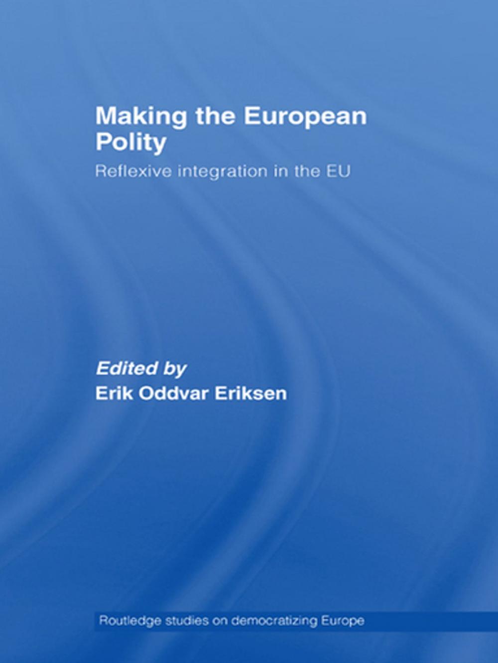 Big bigCover of Making The European Polity