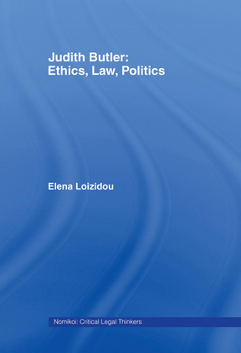 Big bigCover of Judith Butler: Ethics, Law, Politics