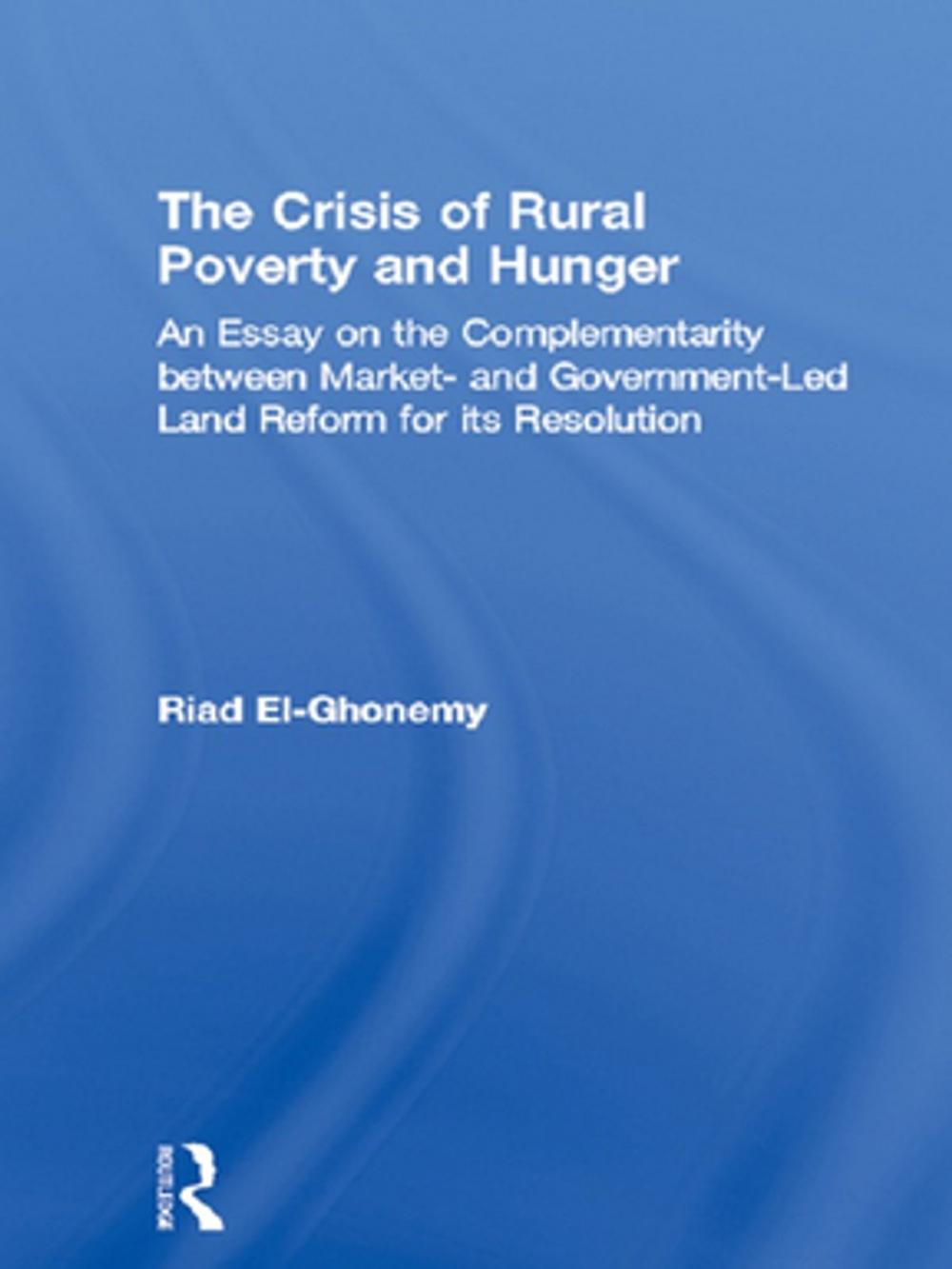 Big bigCover of The Crisis of Rural Poverty and Hunger