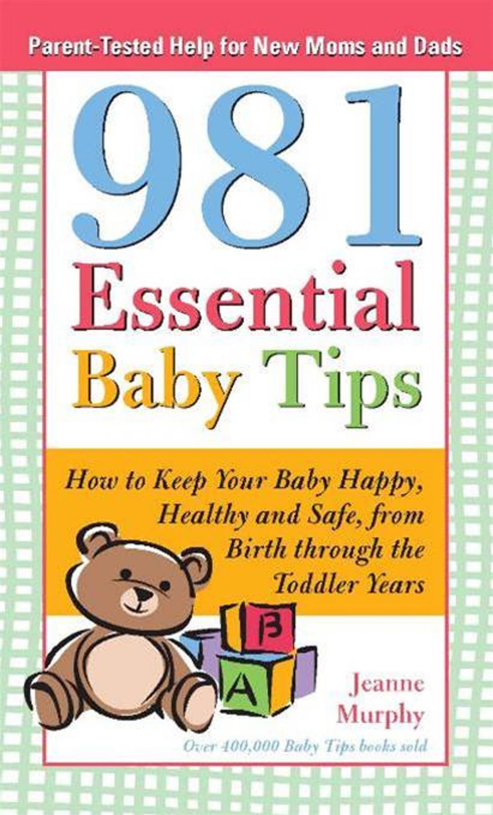 Big bigCover of 981 Essential Baby Tips