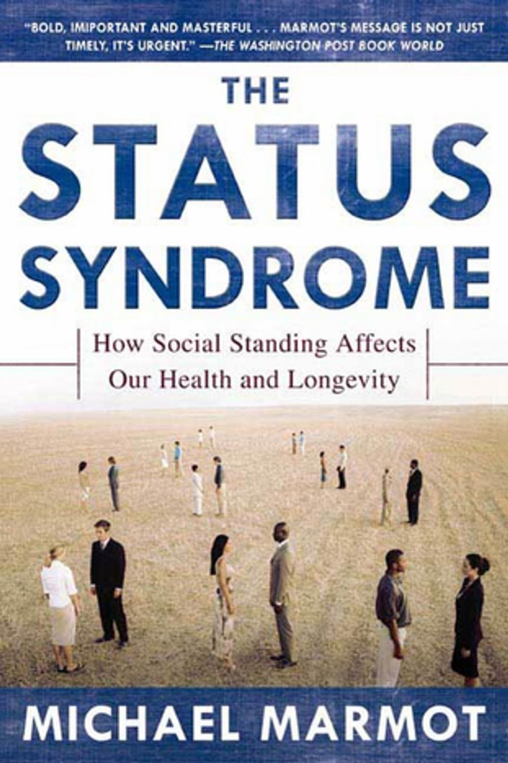 Big bigCover of The Status Syndrome