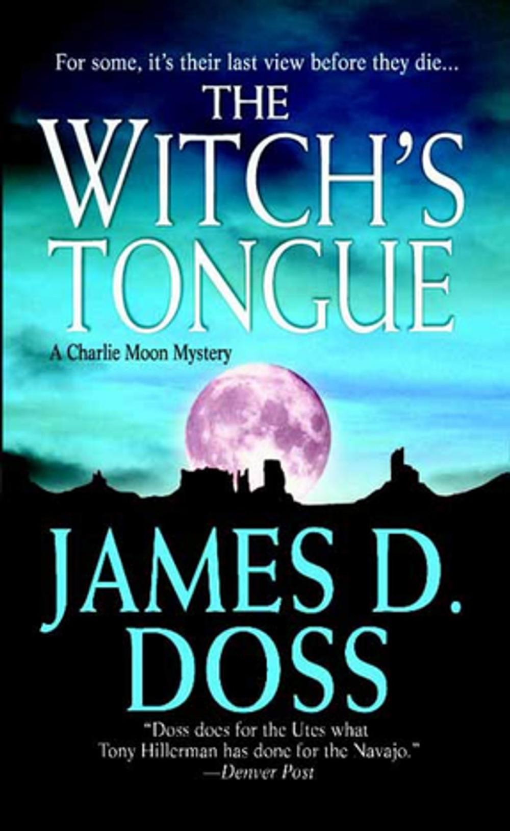 Big bigCover of The Witch's Tongue: A Charlie Moon Mystery