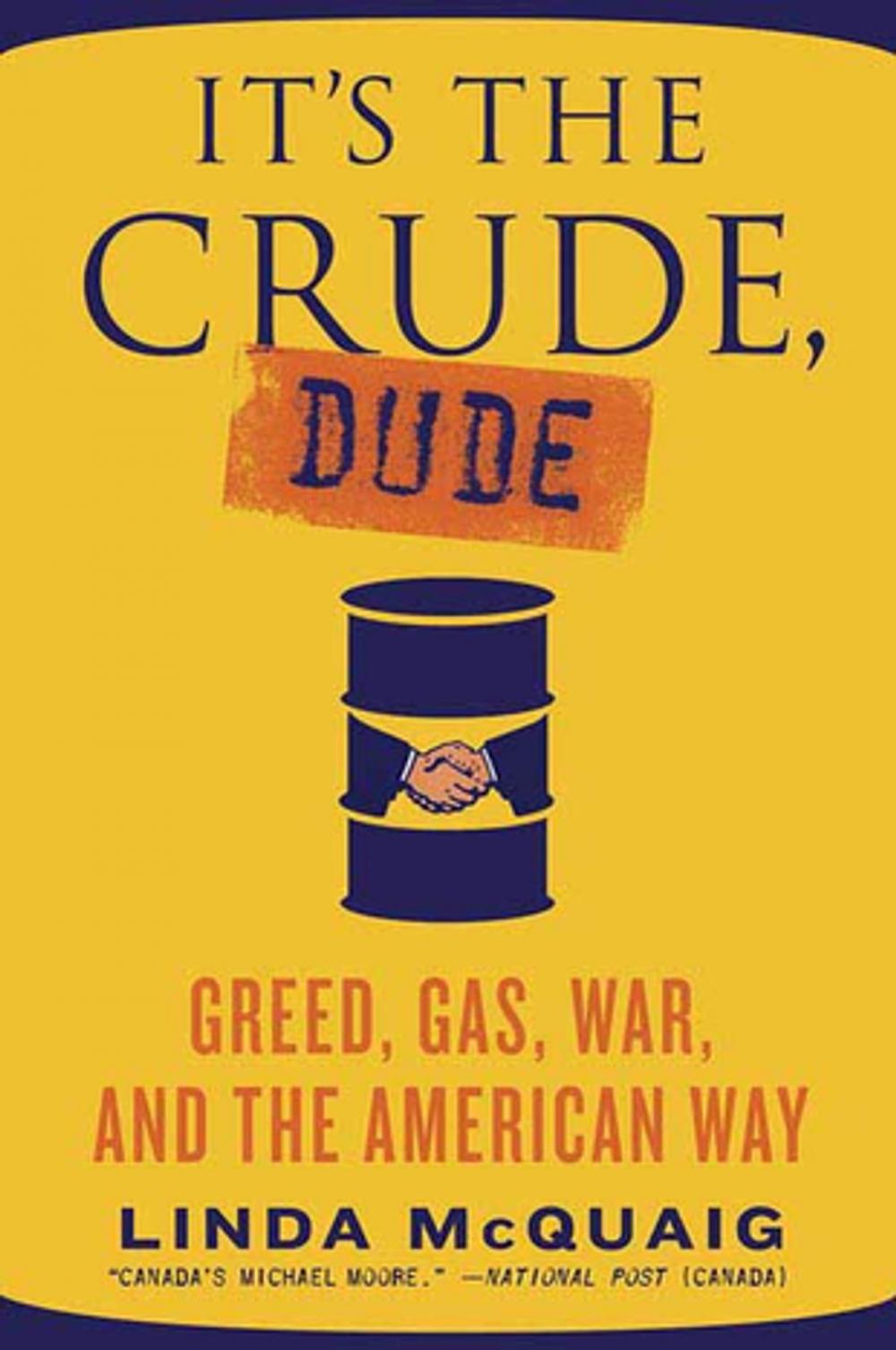 Big bigCover of It's the Crude, Dude