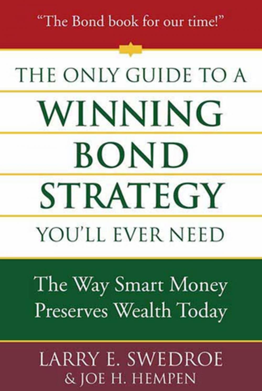 Big bigCover of The Only Guide to a Winning Bond Strategy You'll Ever Need