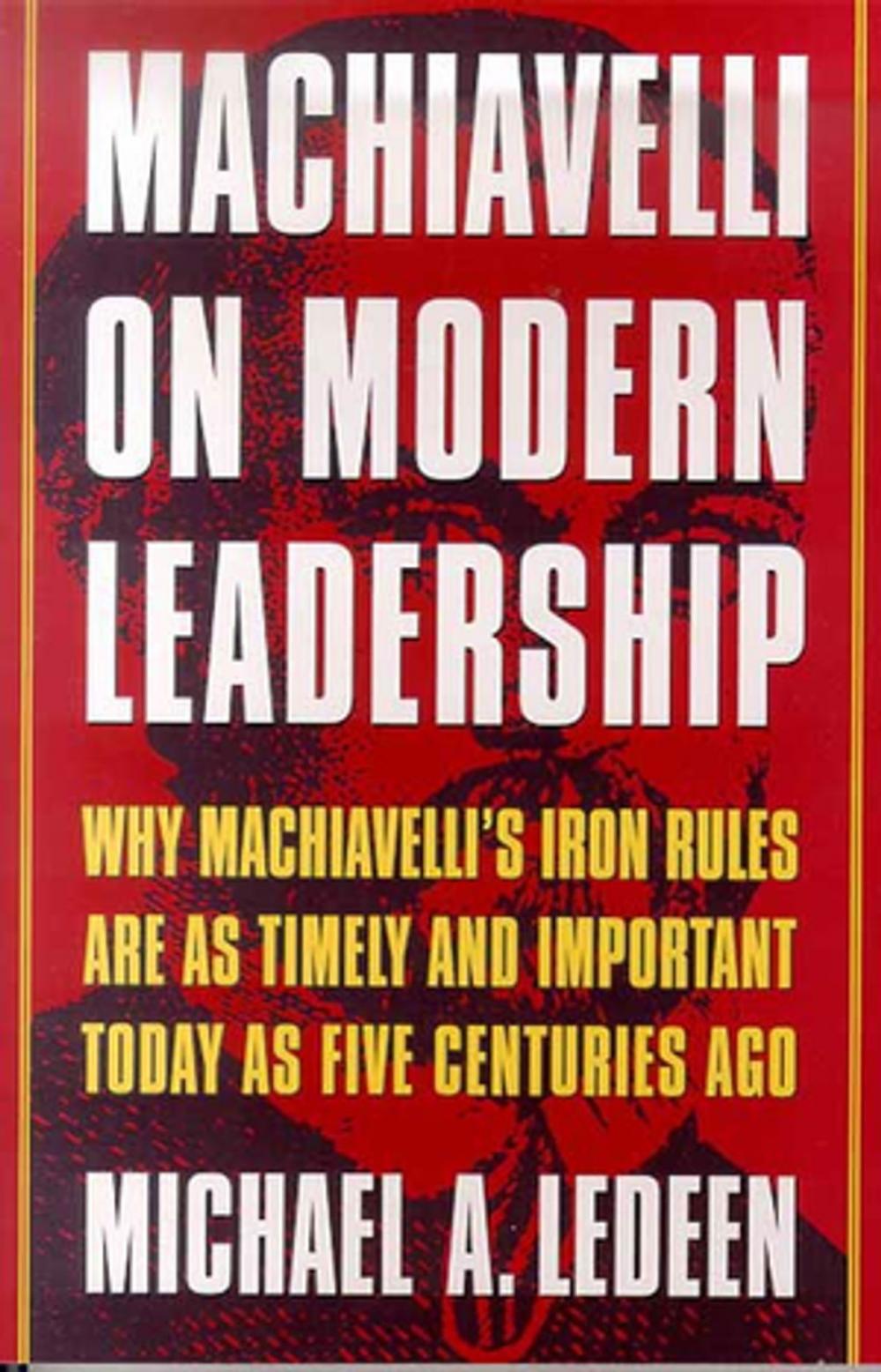 Big bigCover of Machiavelli on Modern Leadership