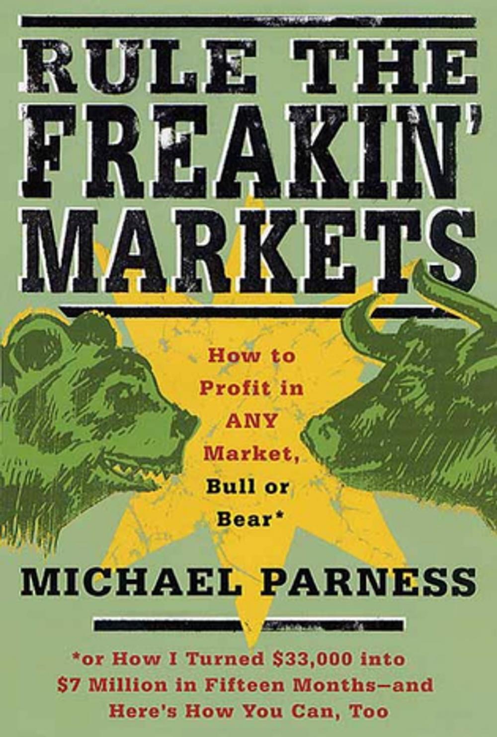 Big bigCover of Rule the Freakin' Markets