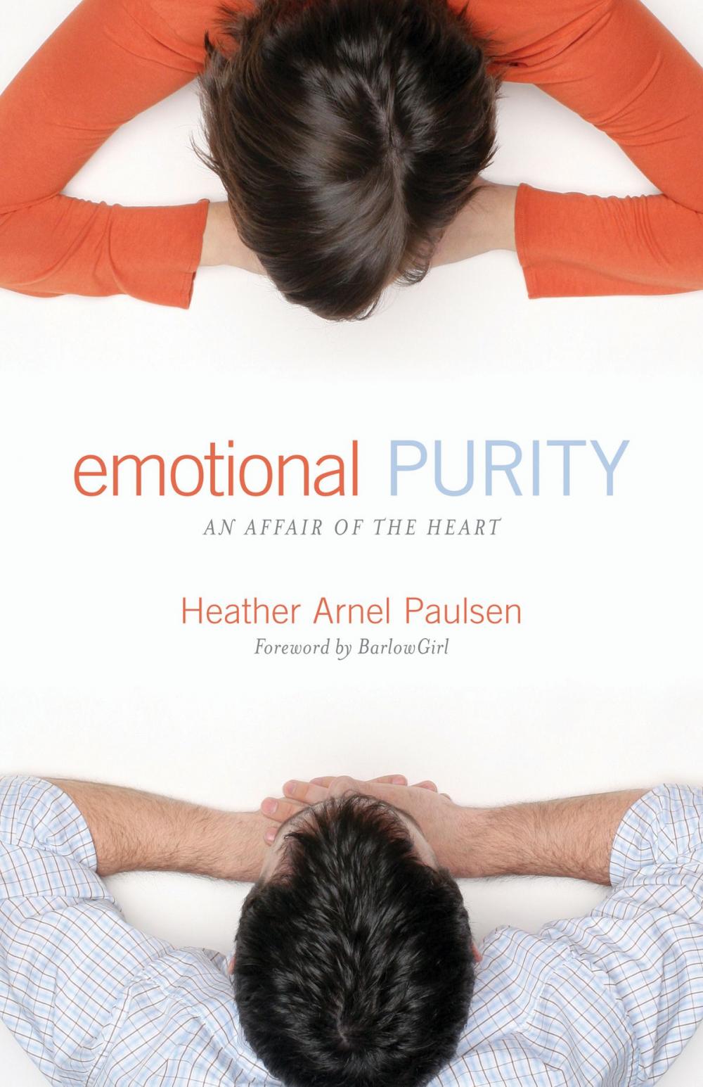 Big bigCover of Emotional Purity (Includes Study Questions): An Affair of the Heart