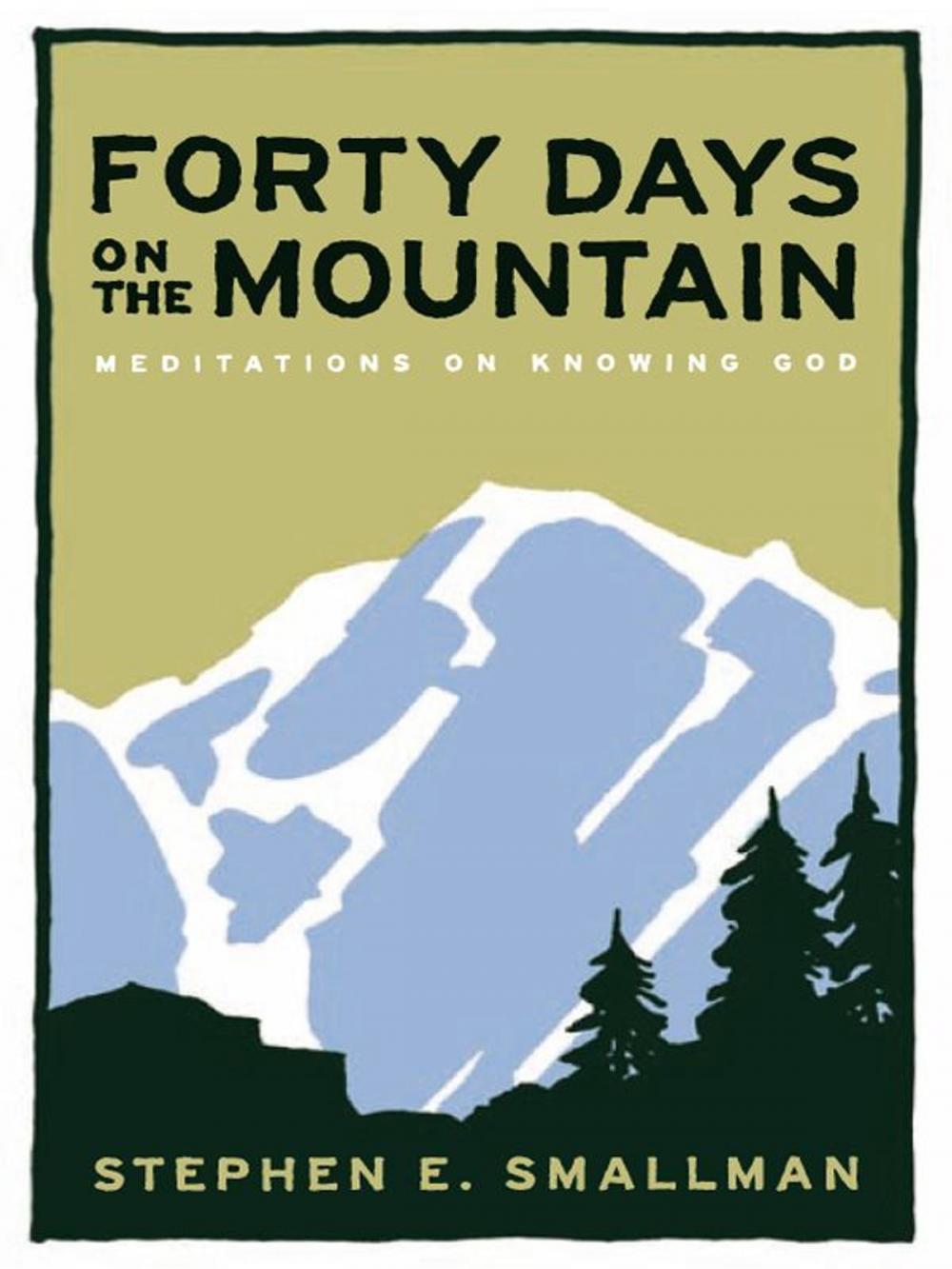 Big bigCover of Forty Days On The Mountain Meditations On Knowing God