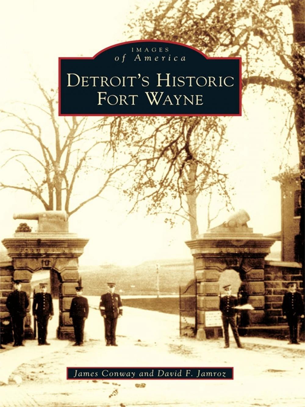 Big bigCover of Detroit's Historic Fort Wayne