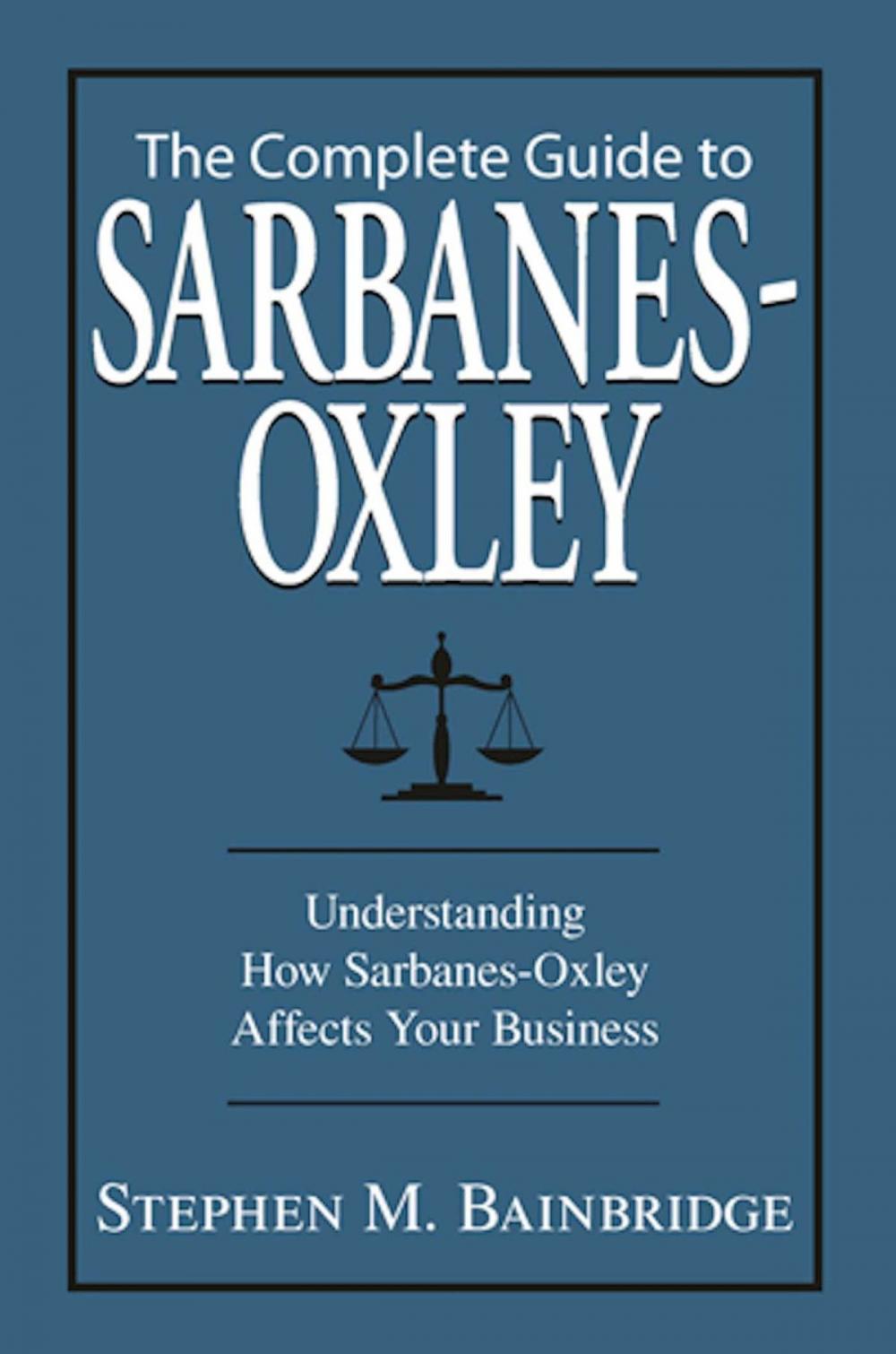 Big bigCover of The Complete Guide To Sarbanes-Oxley