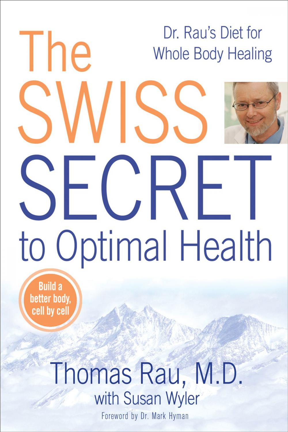 Big bigCover of The Swiss Secret to Optimal Health