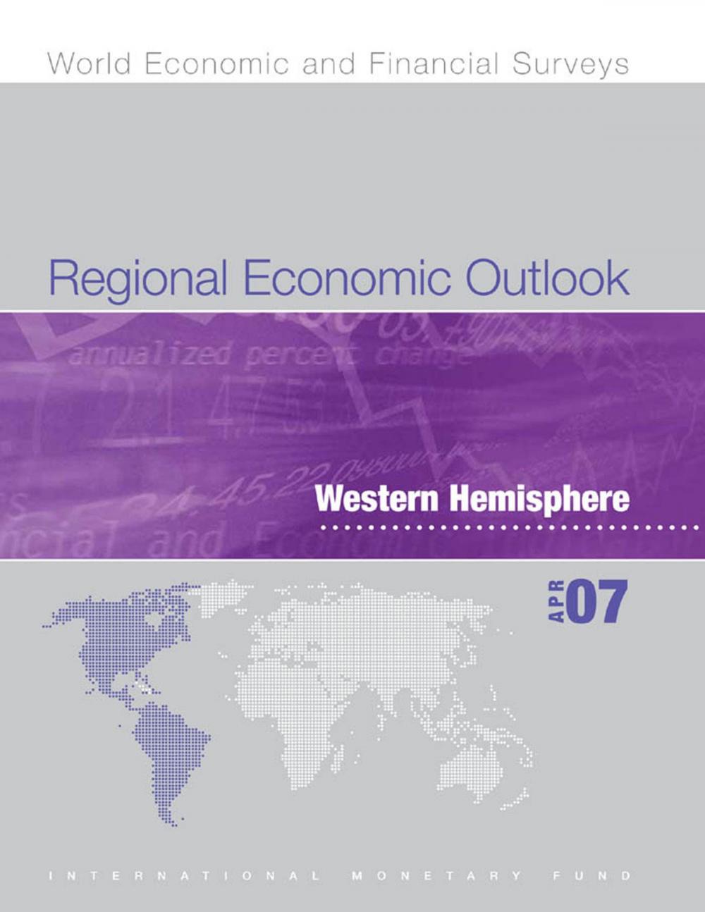 Big bigCover of Regional Economic Outlook: Western Hemisphere (April 2007)