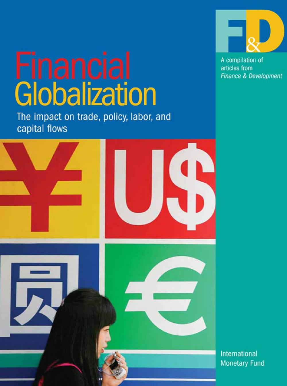 Big bigCover of Financial Globalization: The Impact on Trade, Policy, Labor, and Capital Flows