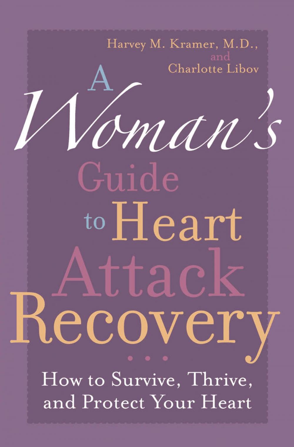 Big bigCover of A Woman's Guide to Heart Attack Recovery