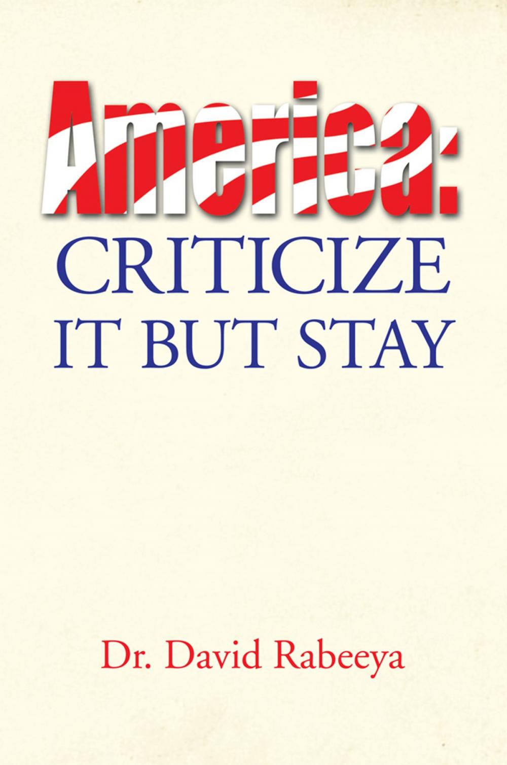 Big bigCover of America: Criticize It but Stay