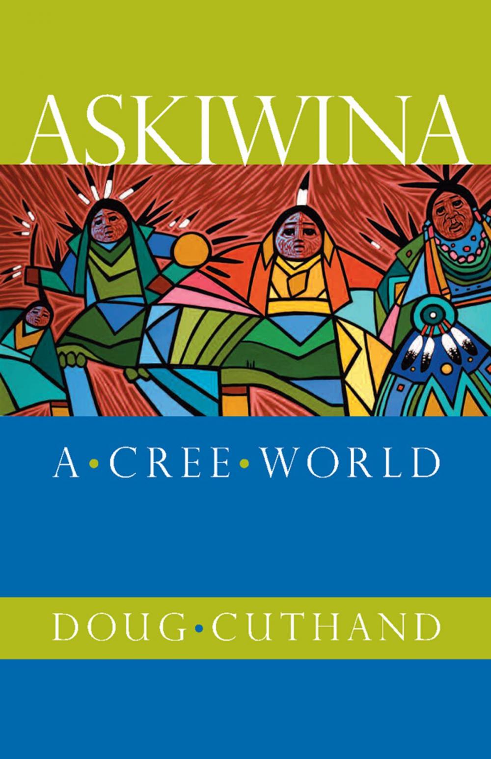 Big bigCover of Askiwina: A Cree World