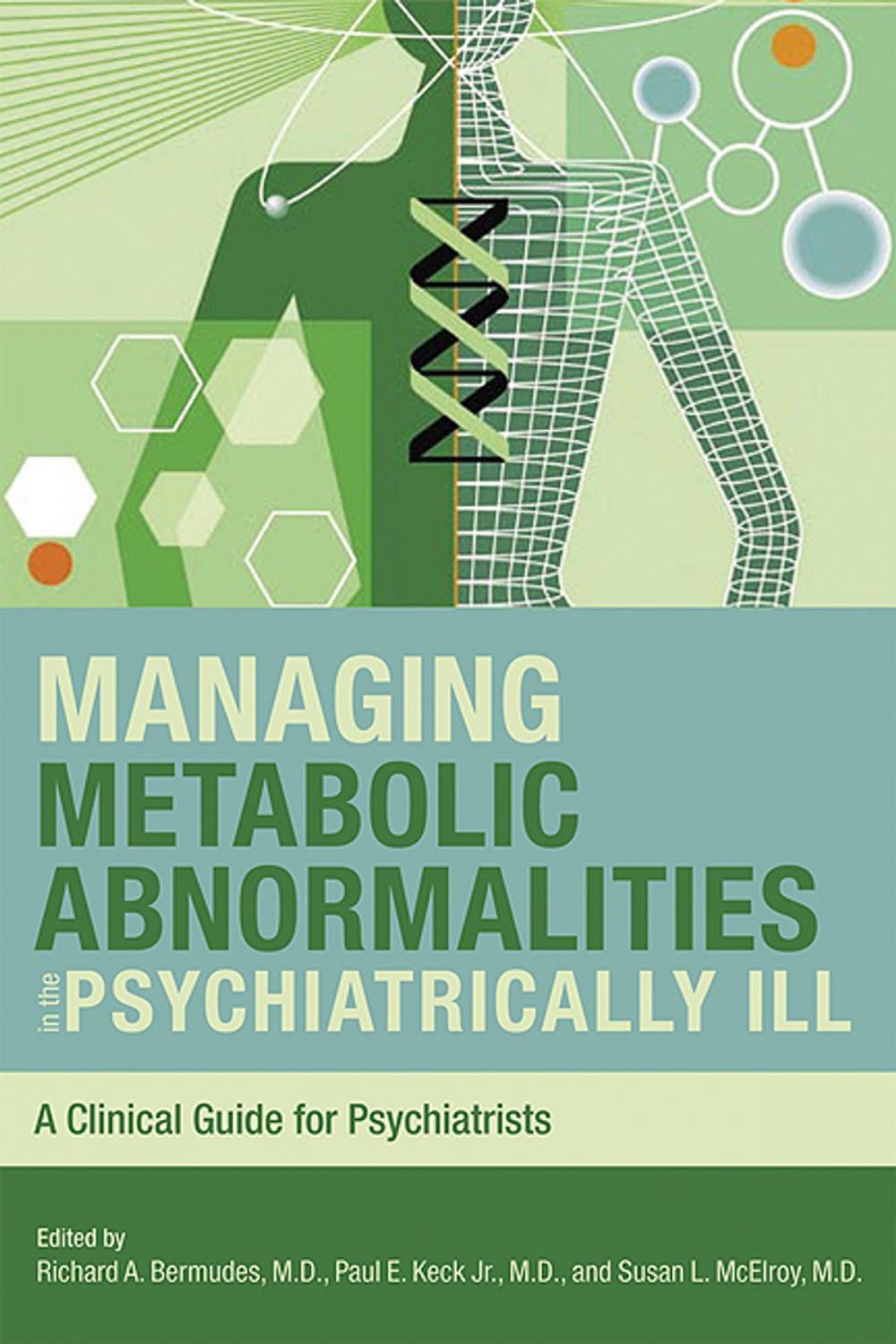 Big bigCover of Managing Metabolic Abnormalities in the Psychiatrically Ill