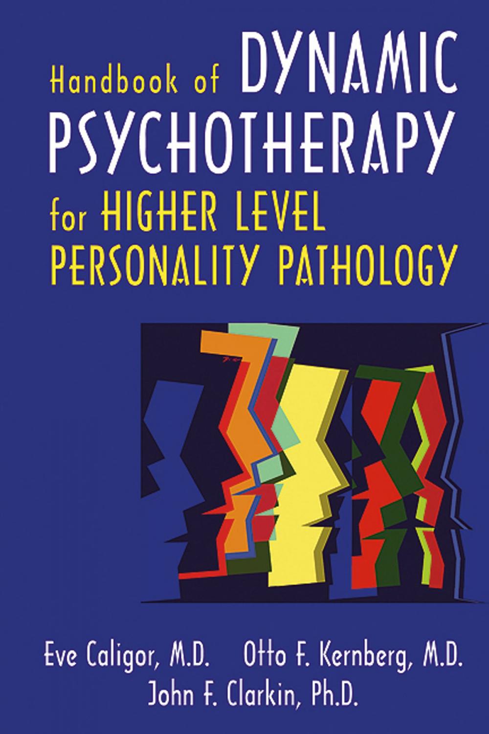 Big bigCover of Handbook of Dynamic Psychotherapy for Higher Level Personality Pathology