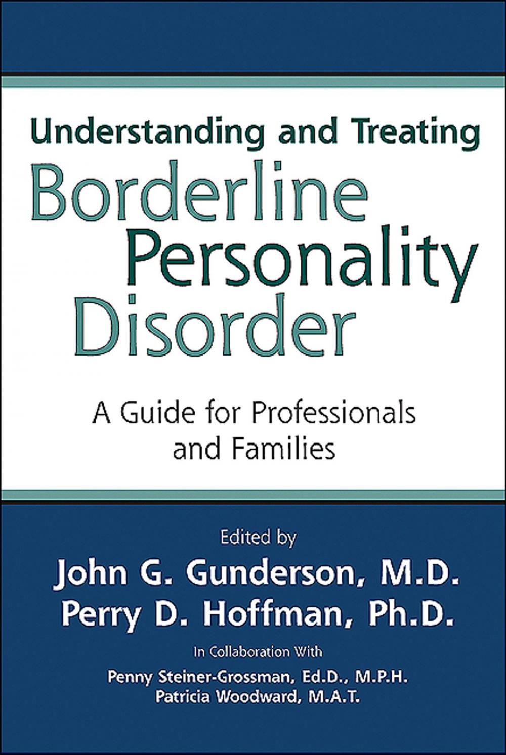 Big bigCover of Understanding and Treating Borderline Personality Disorder