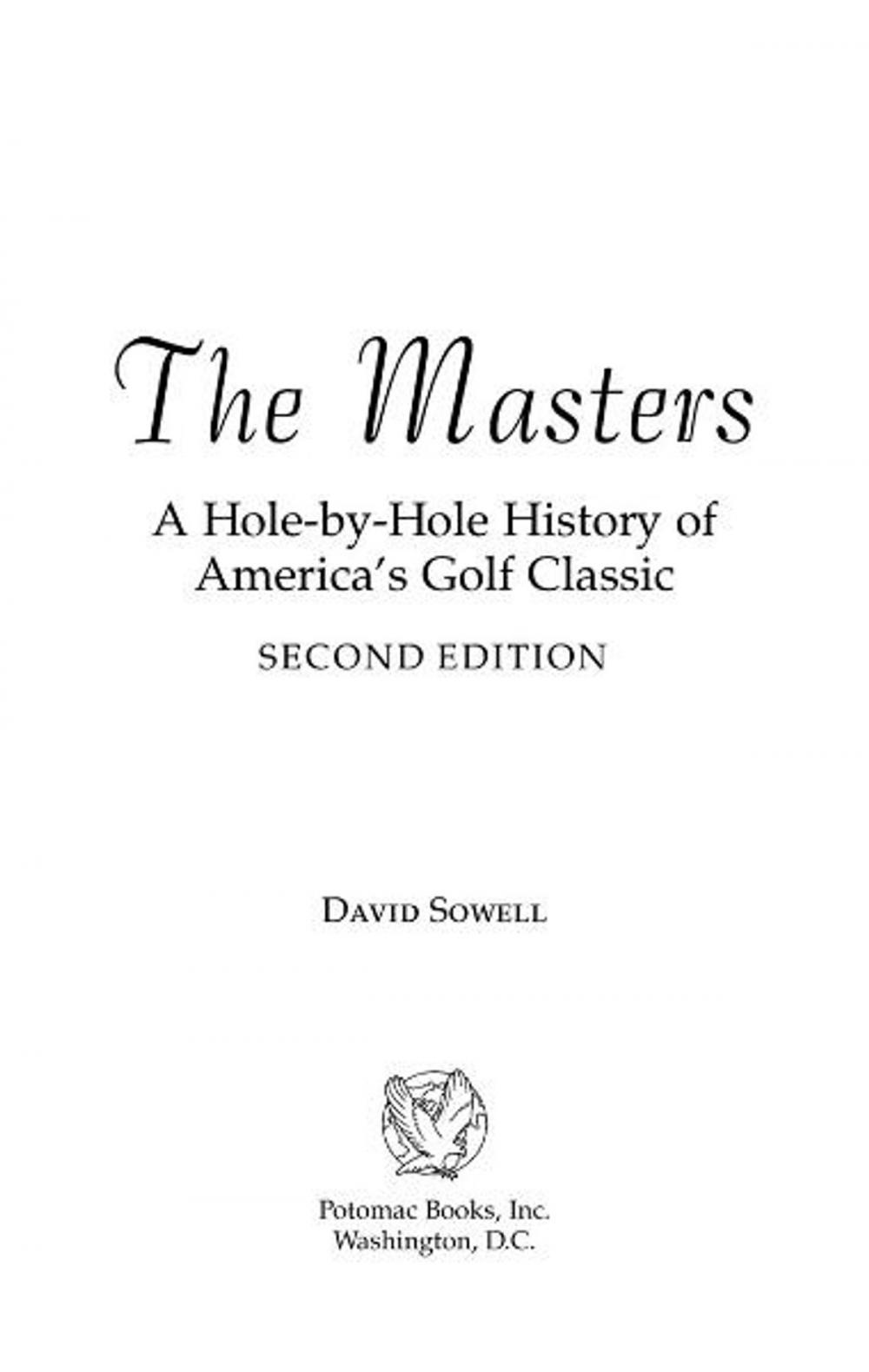 Big bigCover of The Masters: A Hole-by-Hole History of America's Golf Classic, Second Edition