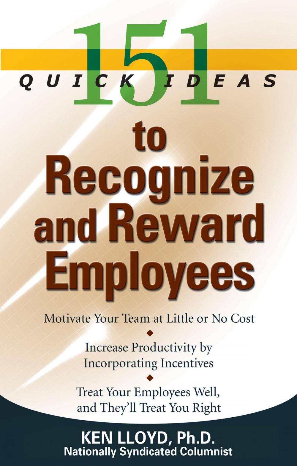 Big bigCover of 151 Quick Ideas to Recognize and Reward Employees