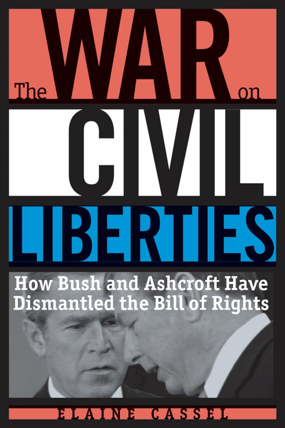 Big bigCover of The War on Civil Liberties