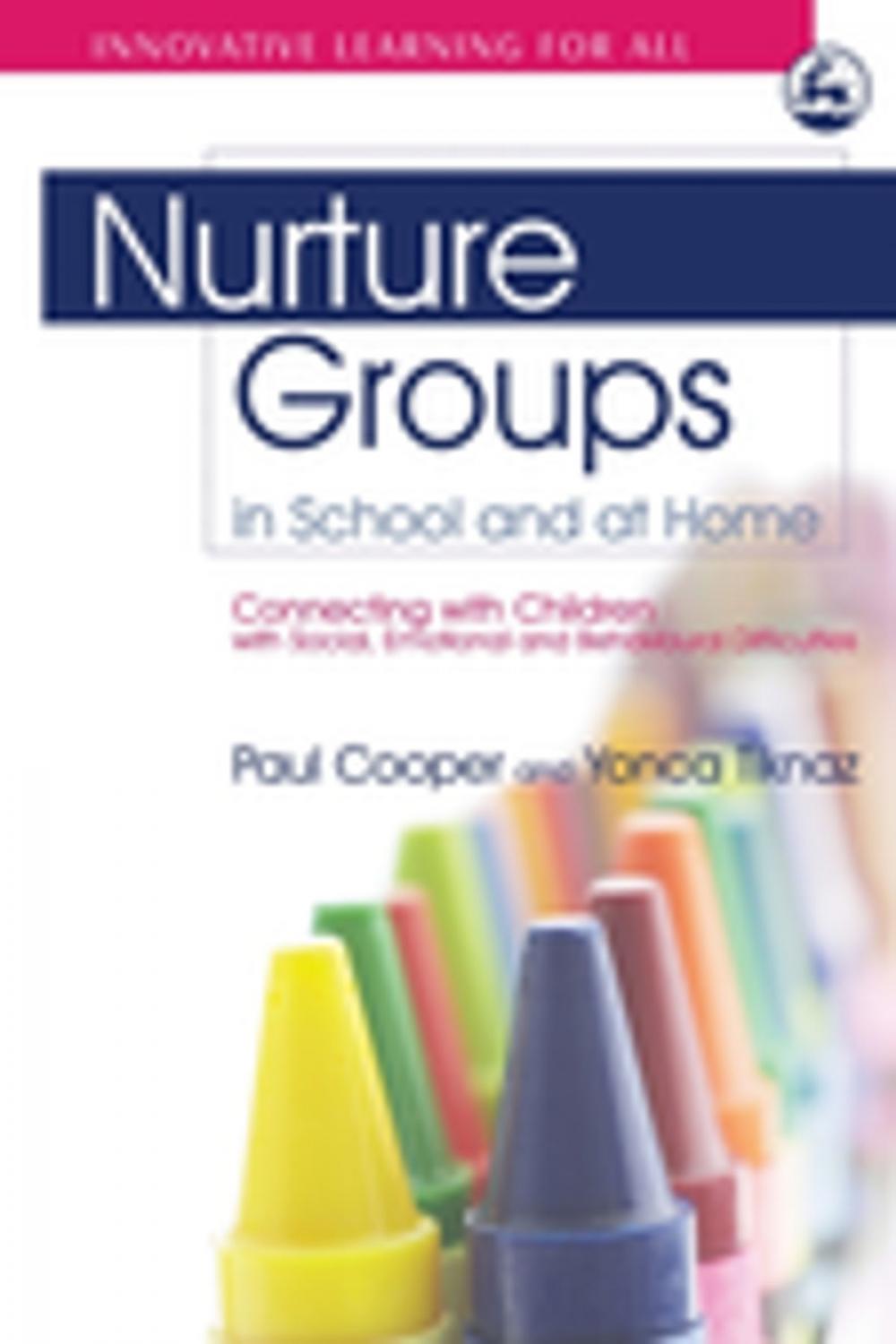 Big bigCover of Nurture Groups in School and at Home
