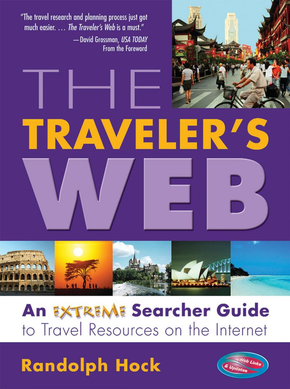 Big bigCover of The Traveler's Web: An Extreme Searcher Guide to Travel Resources on the Internet