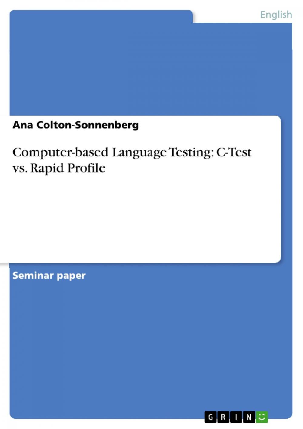 Big bigCover of Computer-based Language Testing: C-Test vs. Rapid Profile