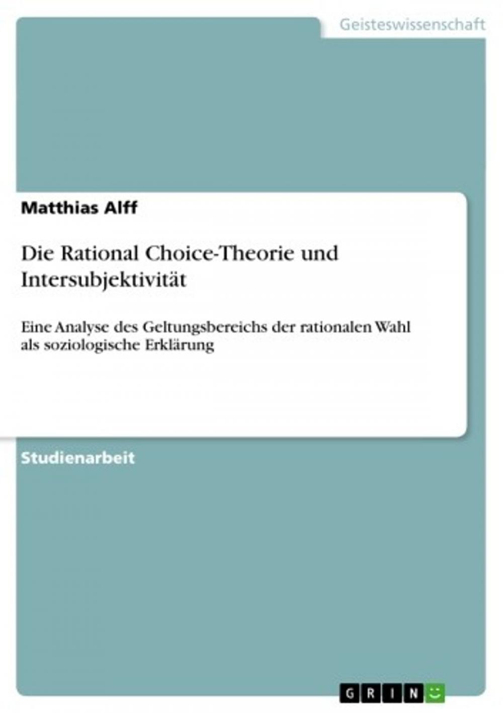 Big bigCover of Die Rational Choice-Theorie und Intersubjektivität