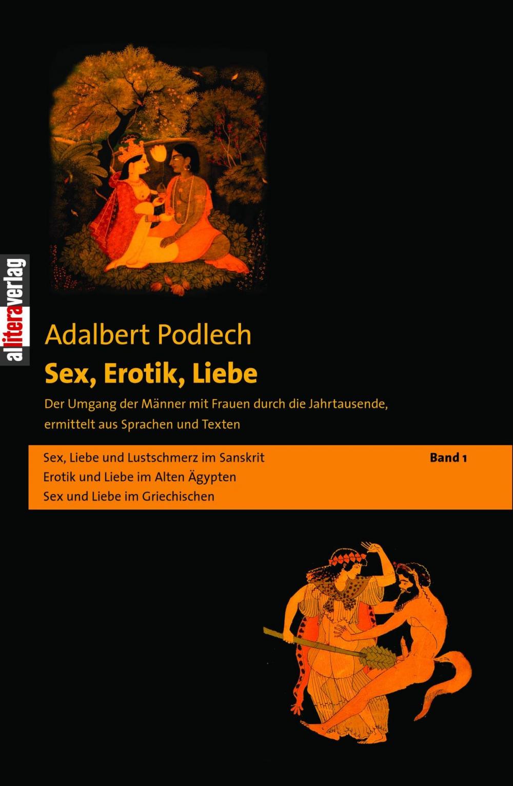 Big bigCover of Sex, Erotik, Liebe. Der Umgang der Männer mit Frauen durch die Jahrtausende, ermittelt aus Sprachen und Texten