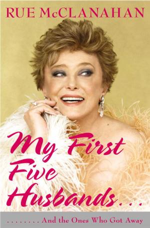 Cover of the book My First Five Husbands...And the Ones Who Got Away by Andrea Freitag