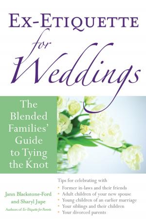 Cover of the book Ex-Etiquette for Weddings by Jann Blackstone-Ford, Sharyl Jupe