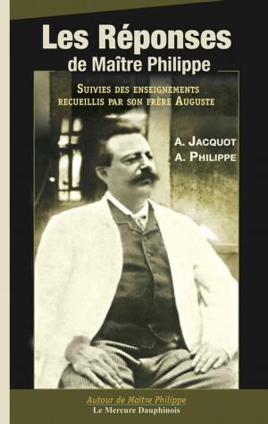 Cover of the book Les réponses de Maître Philippe by Marie Emmanuel Lalande