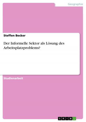 Cover of the book Der Informelle Sektor als Lösung des Arbeitsplatzproblems? by Jörg Habenicht
