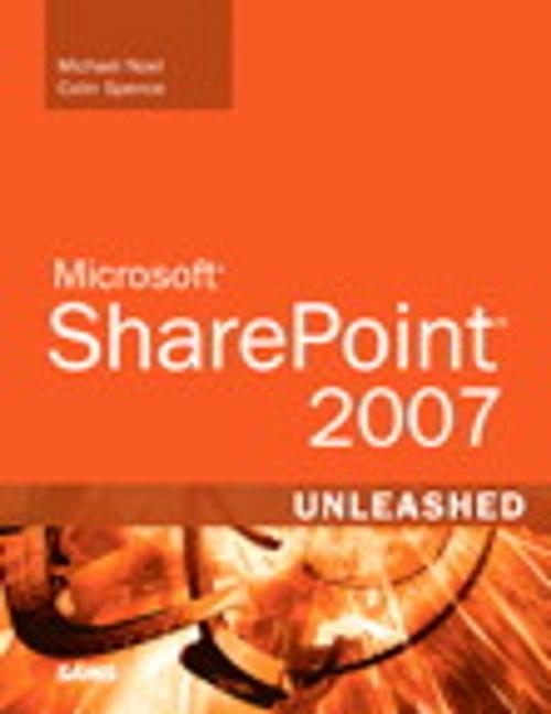 Cover of the book Microsoft SharePoint 2007 Unleashed by Colin Spence, Michael Noel, Pearson Education