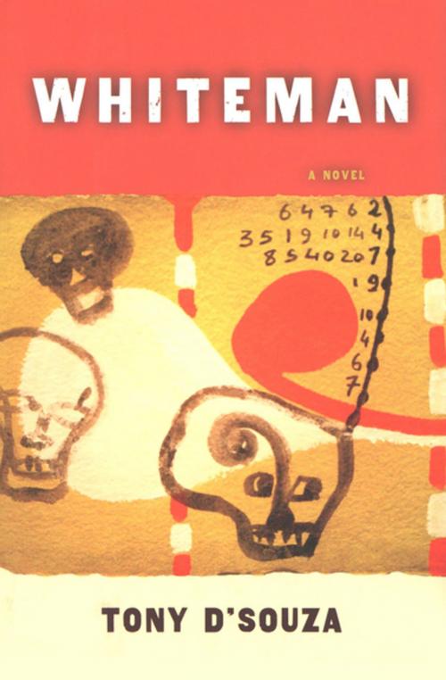 Cover of the book Whiteman by Liz Darhansoff, Tony D'Souza, Houghton Mifflin Harcourt