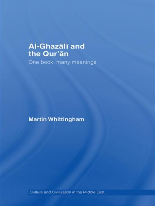 Cover of the book Al-Ghazali and the Qur'an by Martin Whittingham, Taylor and Francis