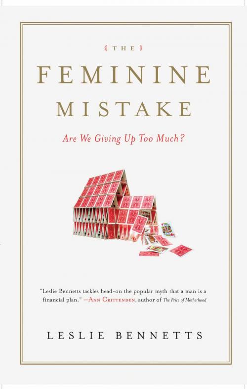 Cover of the book The Feminine Mistake by Leslie Bennetts, Hachette Books