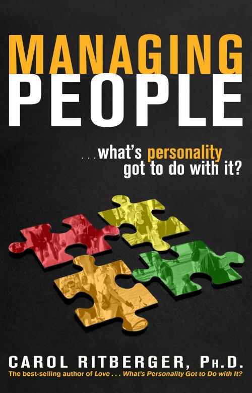 Cover of the book Managing People...What's Personality Got To Do With It? by Carol Ritberger, Ph.D., Hay House